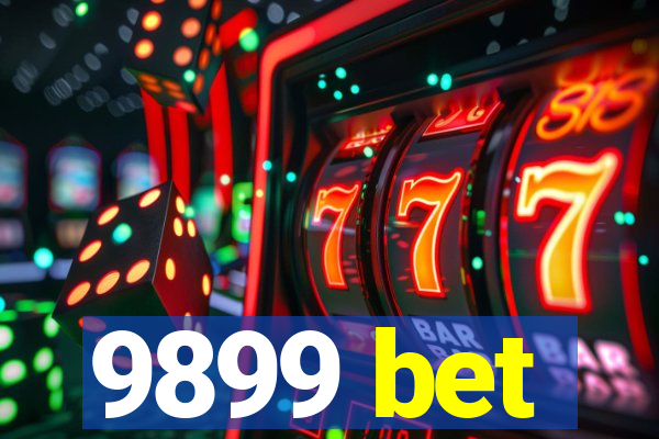 9899 bet